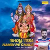 About Bhola Tera Nandi Pe Chale Song